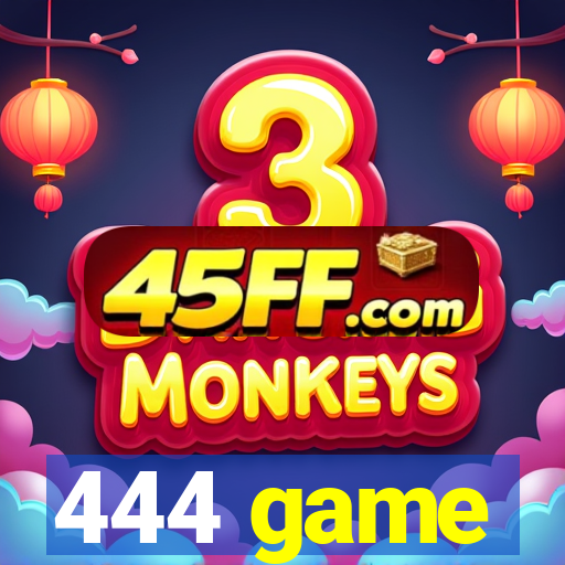 444 game